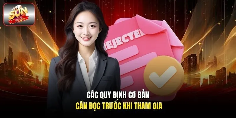 Các quy định cơ bản cần đọc trước khi tham gia