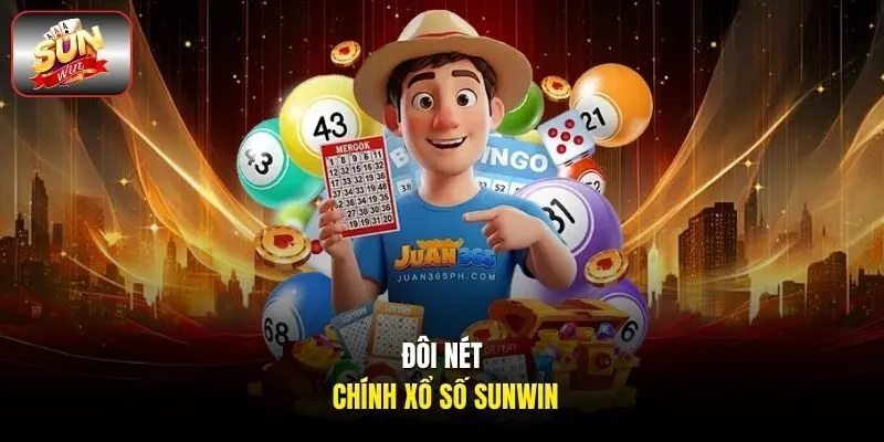 Đôi nét chính xổ số Sunwin