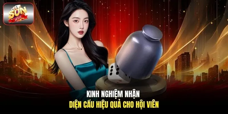 Kinh nghiệm nhận diện cầu hiệu quả cho hội viên