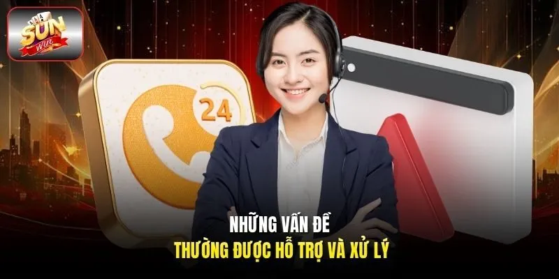 Những vấn đề thường được hỗ trợ và xử lý